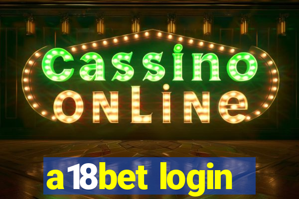 a18bet login